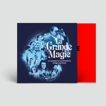 La Grande Magie - Les chansons du film interprétées par Feu! Chatterton