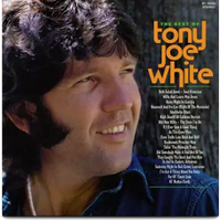 The Best Of Tony Joe White (Rocktober 26)